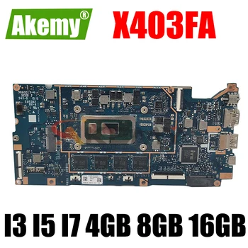 X403FA placa-Mãe para o ASUS VivoBook ADOL14F X403F A403F L403FA 4GB 8GB 16GB de RAM I3 I5 I7 CPU para computador Portátil placa-mãe